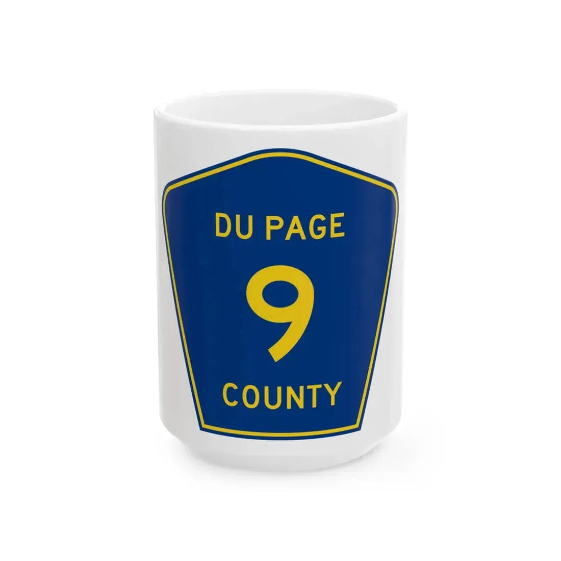 DuPage County 9 (Illinois) (Road Sign) White Coffee Mug 15oz - Go Mug Yourself