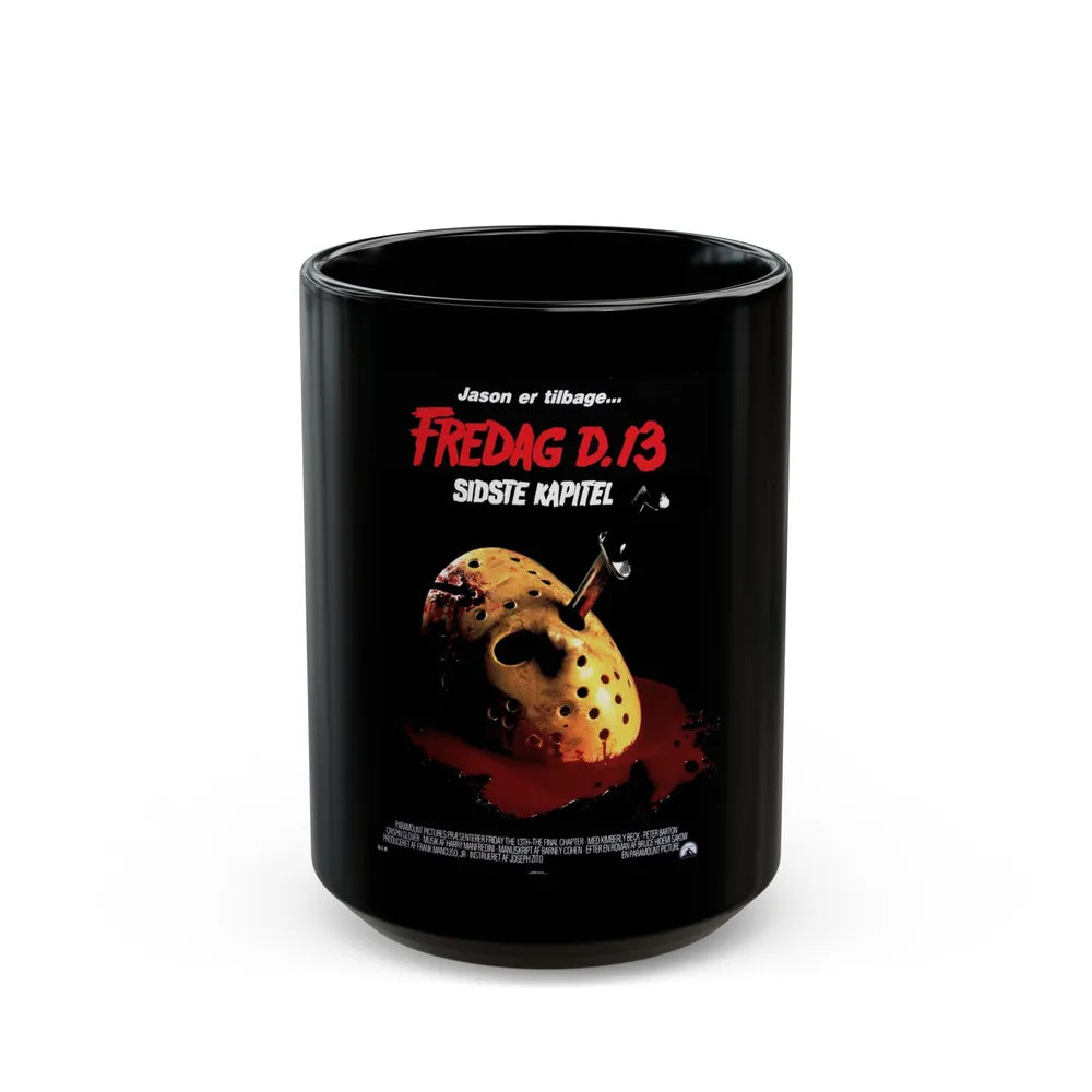 FRIDAY THE 13TH - THE FINAL CHAPTER (DANISH) 1984 Movie Poster - Black Coffee Mug-15oz-Go Mug Yourself