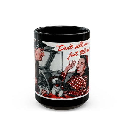 Don't Sell Me, Post WW2 1940's - Black Coffee Mug-15oz-Go Mug Yourself