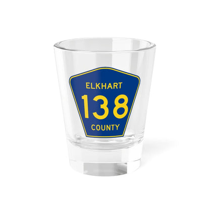 Elkhart County Road 138 IN (Indiana) (Road Sign) Shot Glass 1.5oz 1.5oz - Go Mug Yourself