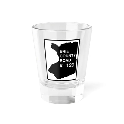 Erie County 129 NY (New York) (Road Sign) Shot Glass 1.5oz 1.5oz - Go Mug Yourself