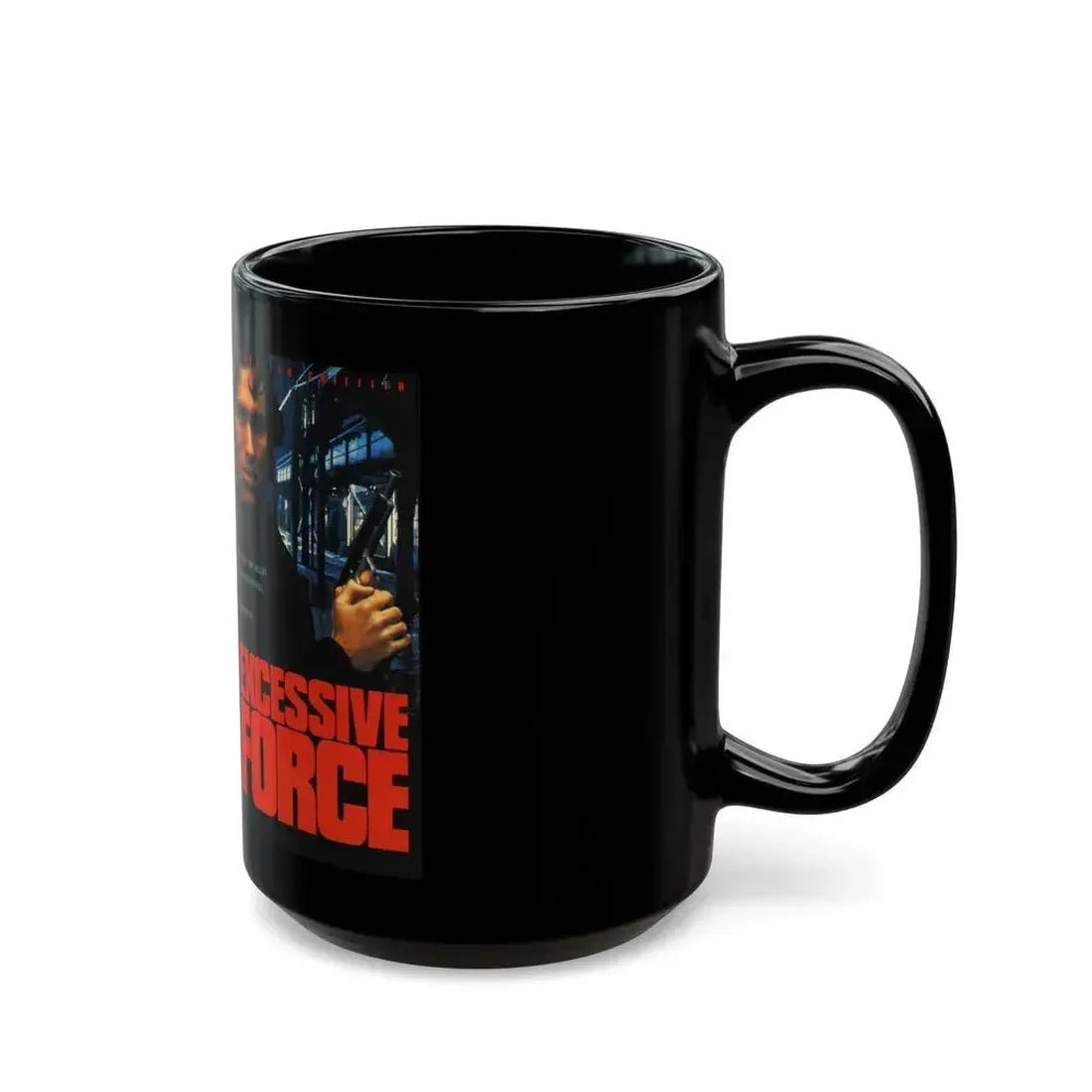 EXCESSIVE FORCE (VHS COVER) - Black Coffee Mug - Go Mug Yourself