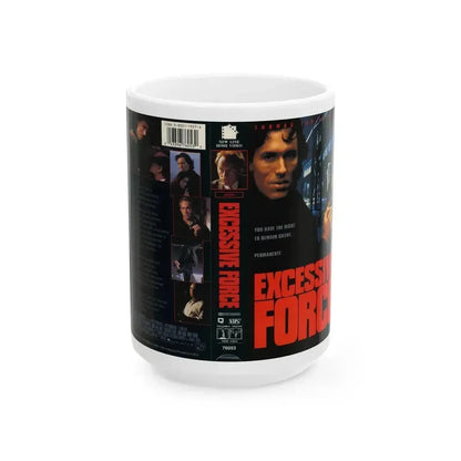 EXCESSIVE FORCE (VHS COVER) - White Coffee Mug 15oz - Go Mug Yourself