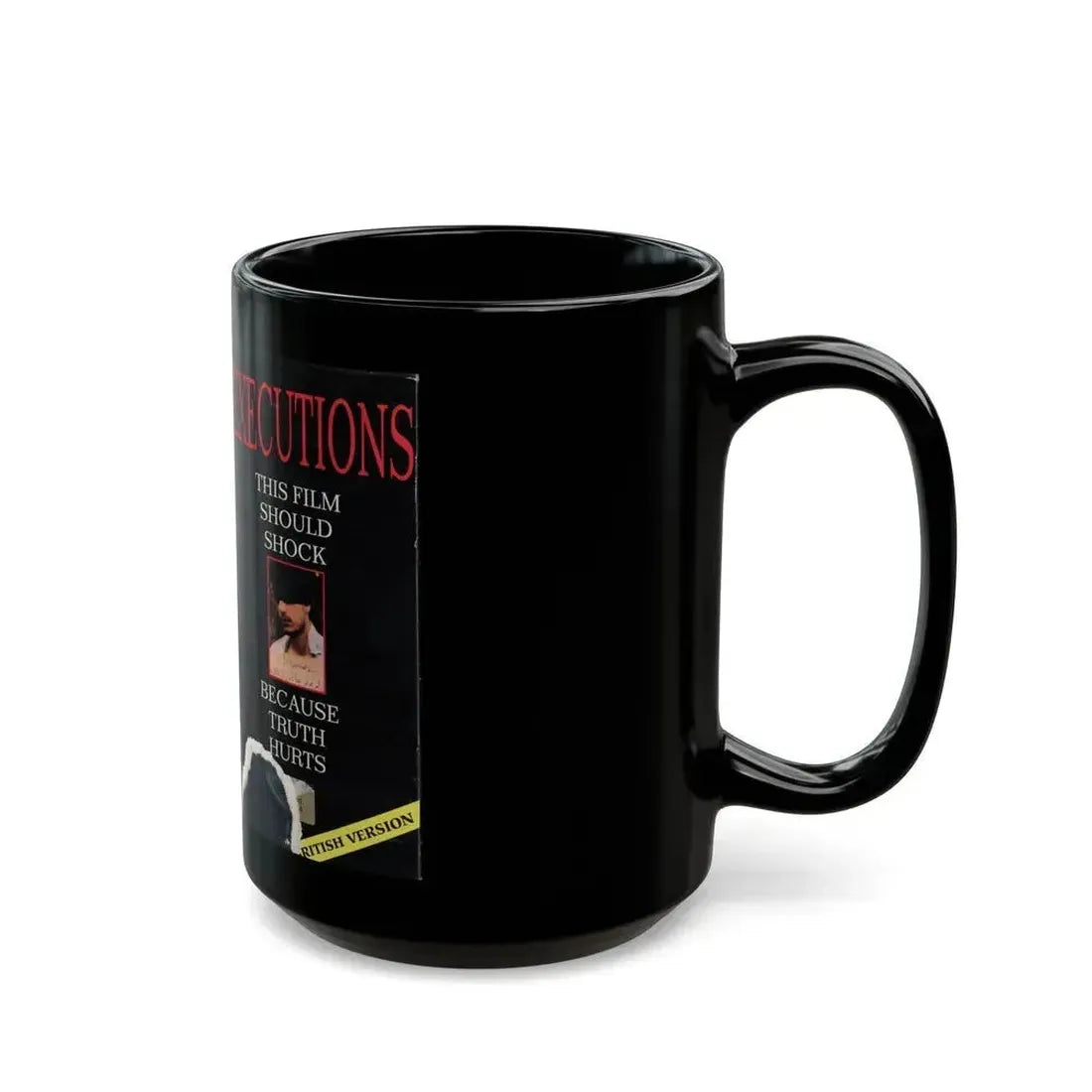 EXECUTIONS THIS FILM SHOULD SHOCK (VHS COVER) - Black Coffee Mug - Go Mug Yourself