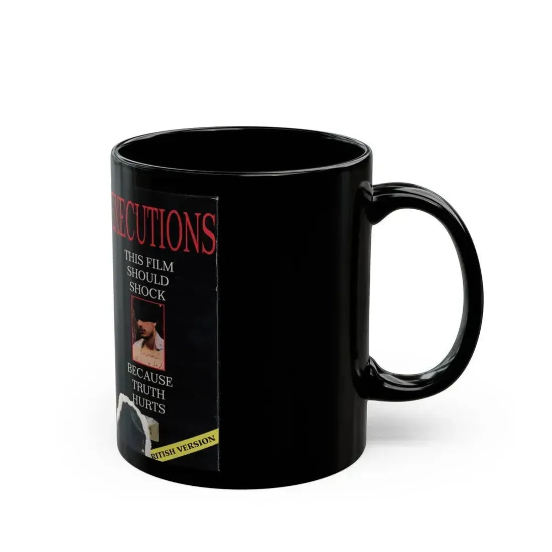EXECUTIONS THIS FILM SHOULD SHOCK (VHS COVER) - Black Coffee Mug - Go Mug Yourself