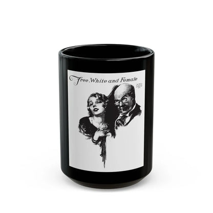 Free, White and Female (3), Collier's, March 3, 1928 - Black Coffee Mug-15oz-Go Mug Yourself