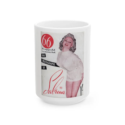 Norma Sykes #135 - 66 PHOTOGRAPHS OF Sabrina U.K. Pocket Mag. Front Cover as Page 1 & Back Cover (Vintage Female Icon) White Coffee Mug-15oz-Go Mug Yourself