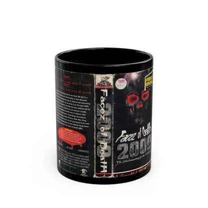 FACEZ OF DEATH 2000 THE SHOCKUMENTARY FOR THE 21ST CENTURY GORE MET PRODUCTIONS (VHS COVER) - Black Coffee Mug 11oz - Go Mug Yourself