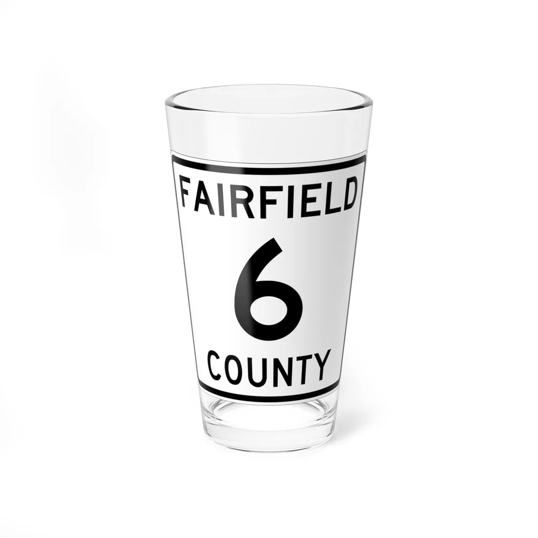 Fairfield County Route 6 OH (Ohio) (Road Sign) Pint Glass 16oz 16oz - Go Mug Yourself