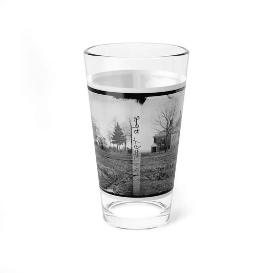 Falmouth, Va., Vicinity. Major Lacy's House Opposite Fredericksburg (U.S. Civil War) Pint Glass 16oz 16oz - Go Mug Yourself