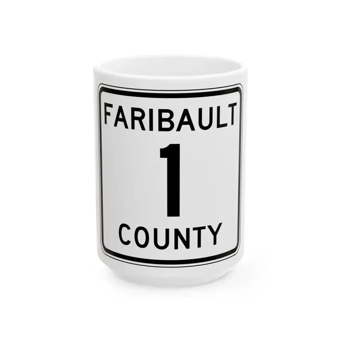 Faribault County Route 1 MN (Minnesota) (Road Sign) White Coffee Mug 15oz - Go Mug Yourself
