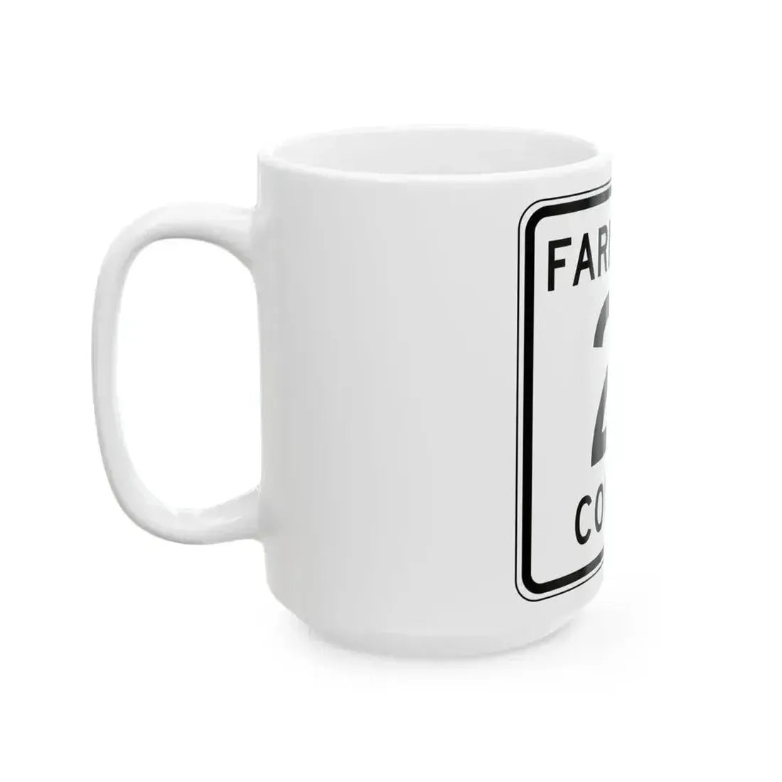 Faribault County Route 21 MN (Minnesota) (Road Sign) White Coffee Mug - Go Mug Yourself