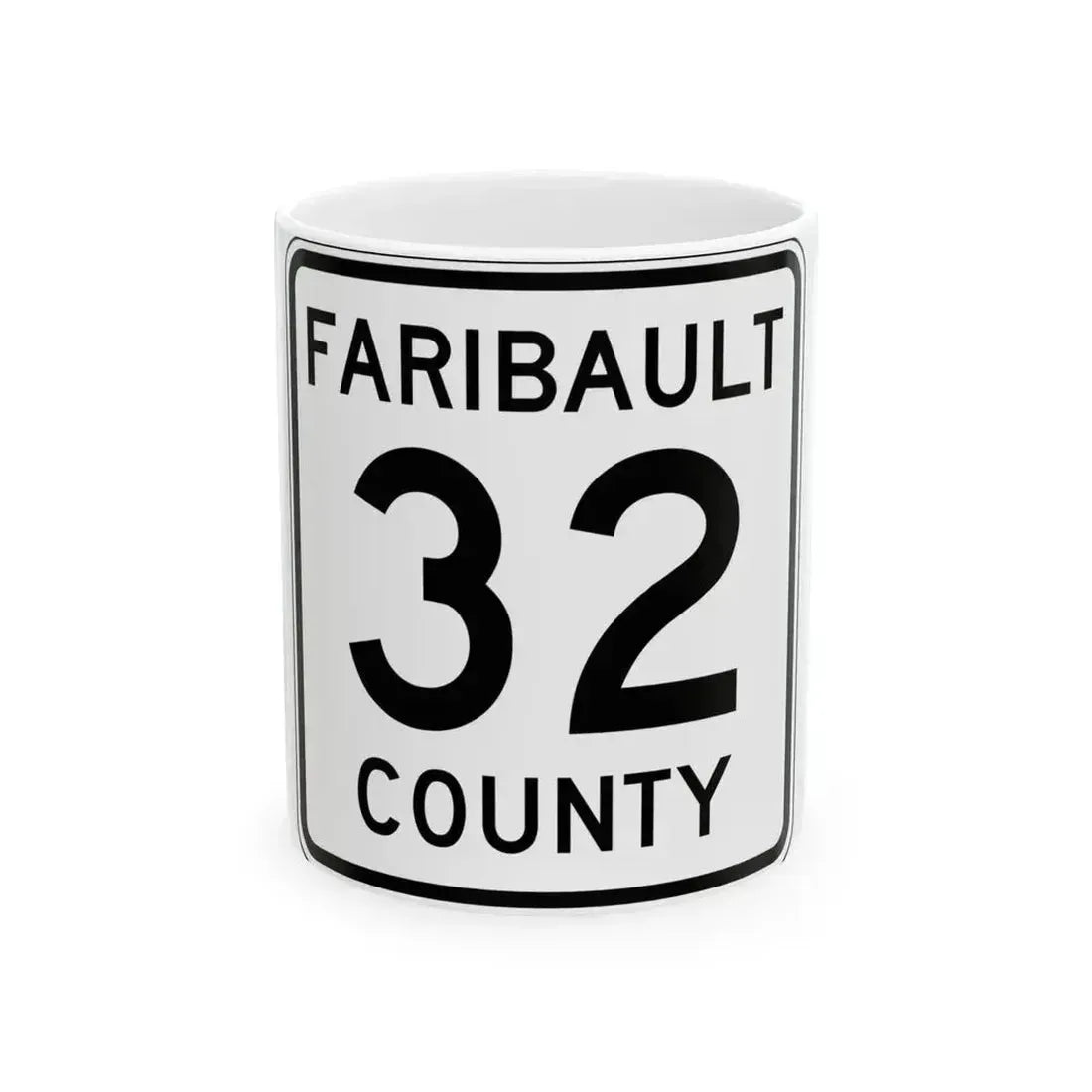 Faribault County Route 32 MN (Minnesota) (Road Sign) White Coffee Mug 11oz - Go Mug Yourself