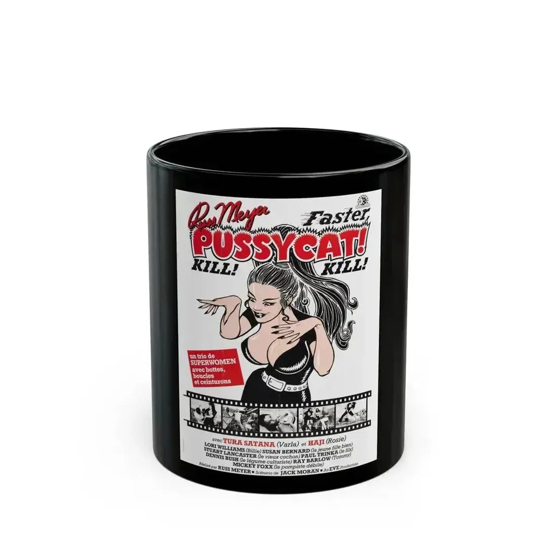 FASTER, PUSSYCAT! KILL! KILL! (4) 1965 Movie Poster - Black Coffee Mug 11oz - Go Mug Yourself