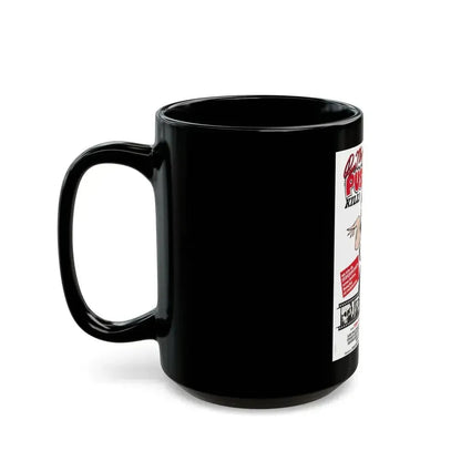 FASTER, PUSSYCAT! KILL! KILL! (4) 1965 Movie Poster - Black Coffee Mug - Go Mug Yourself