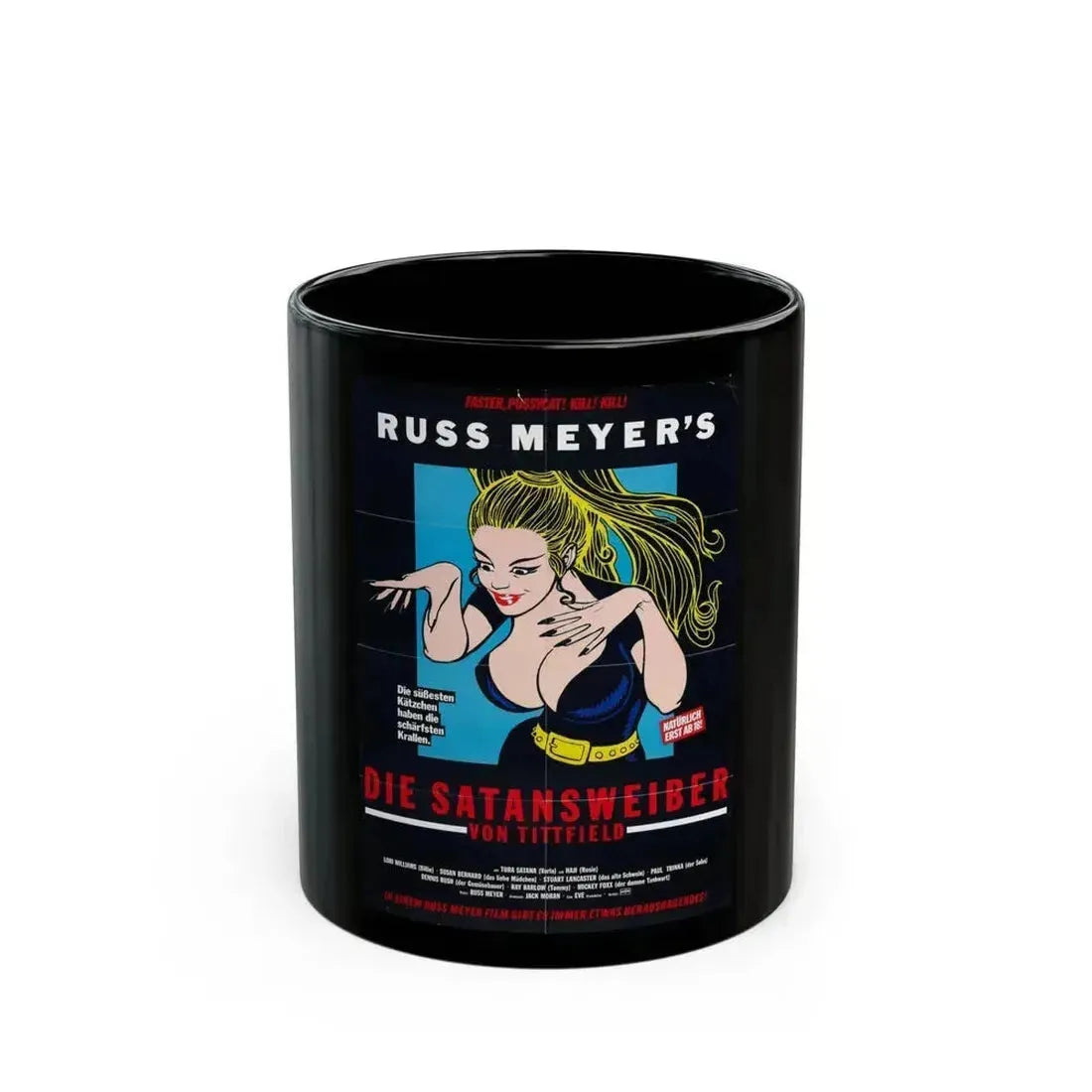 FASTER, PUSSYCAT! KILL! KILL! (GERMANY) 2 1965 Movie Poster - Black Coffee Mug 11oz - Go Mug Yourself
