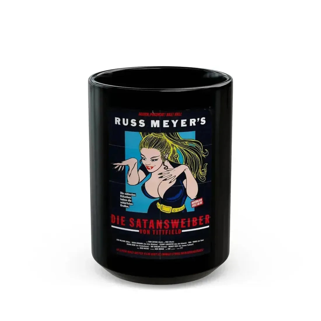 FASTER, PUSSYCAT! KILL! KILL! (GERMANY) 2 1965 Movie Poster - Black Coffee Mug 15oz - Go Mug Yourself