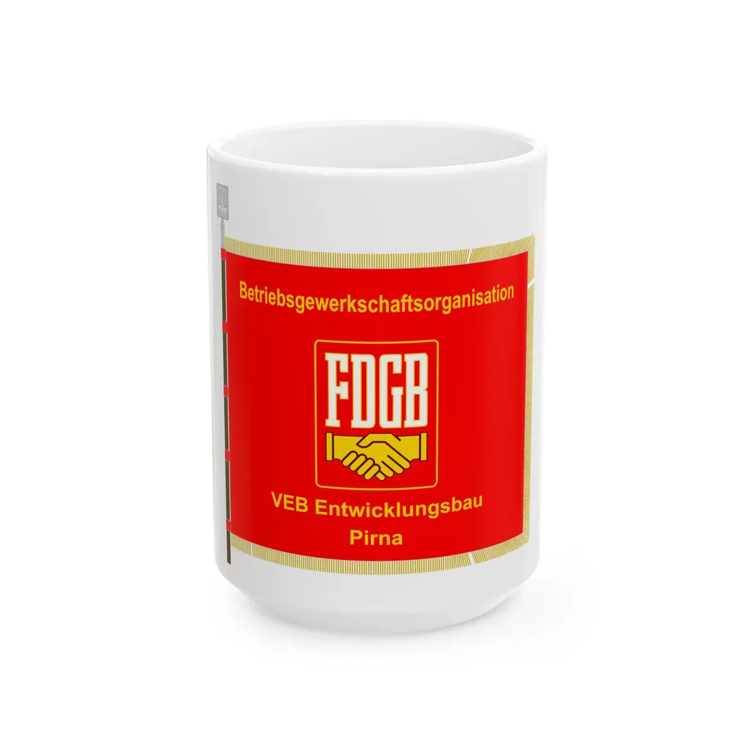 FDGB BGO Entwicklungsbau Pirna (Germany) White Coffee Mug 15oz - Go Mug Yourself