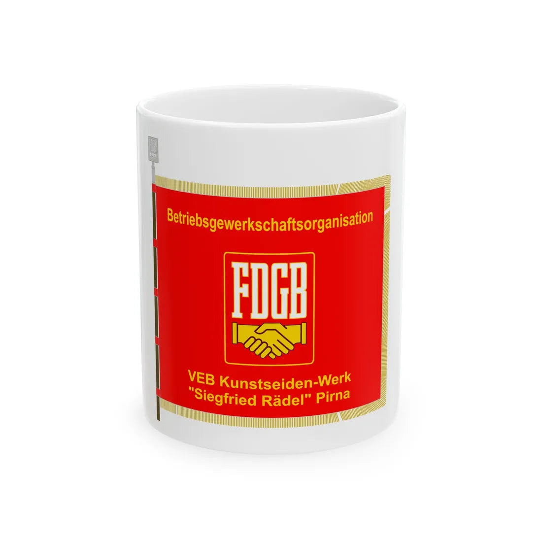 FDGB BGO Kunstseidenwerk Pirna (Germany) White Coffee Mug 11oz - Go Mug Yourself