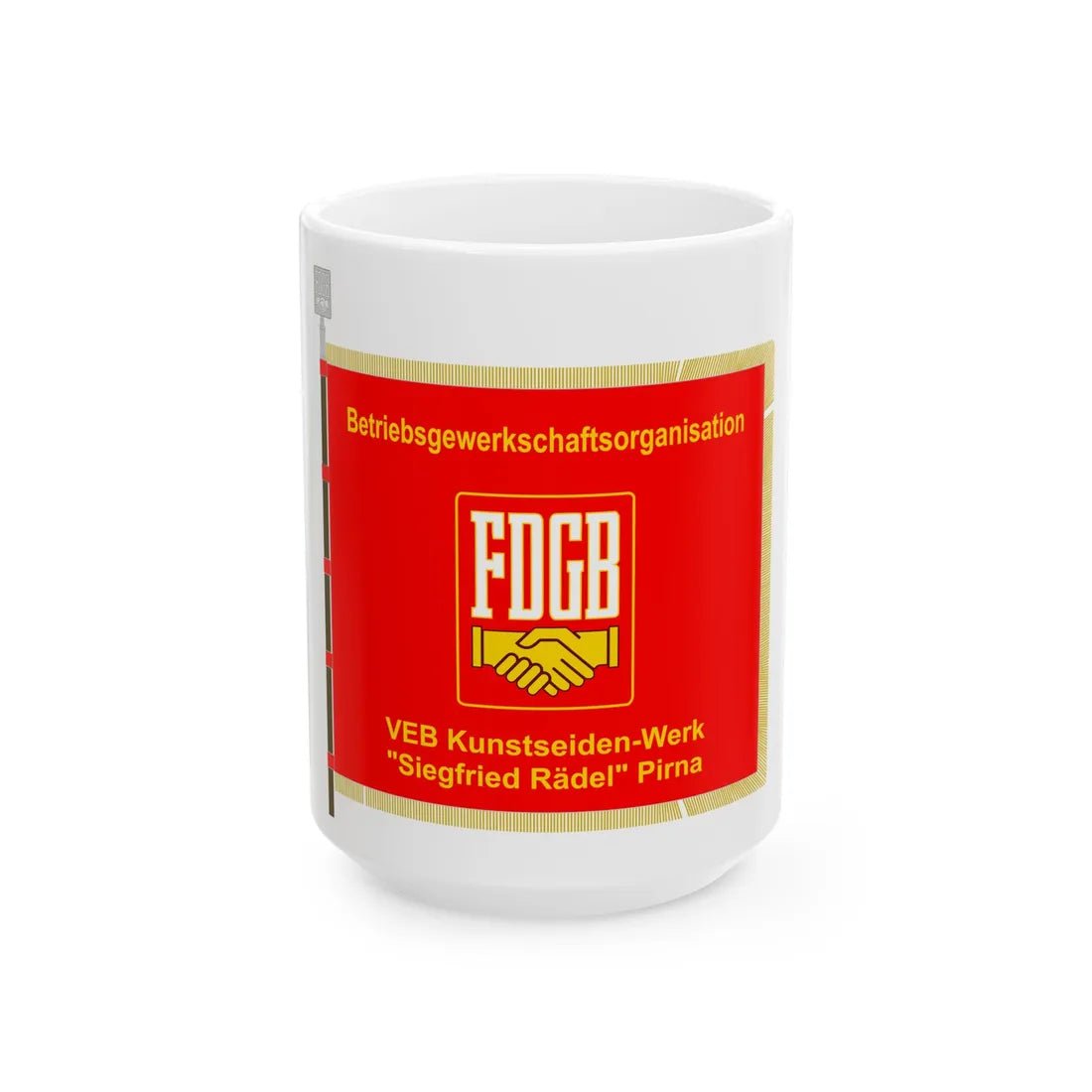 FDGB BGO Kunstseidenwerk Pirna (Germany) White Coffee Mug 15oz - Go Mug Yourself