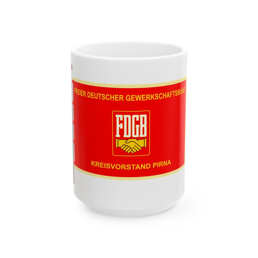 FDGB Kreisvorstand Pirna (Germany) White Coffee Mug 15oz - Go Mug Yourself