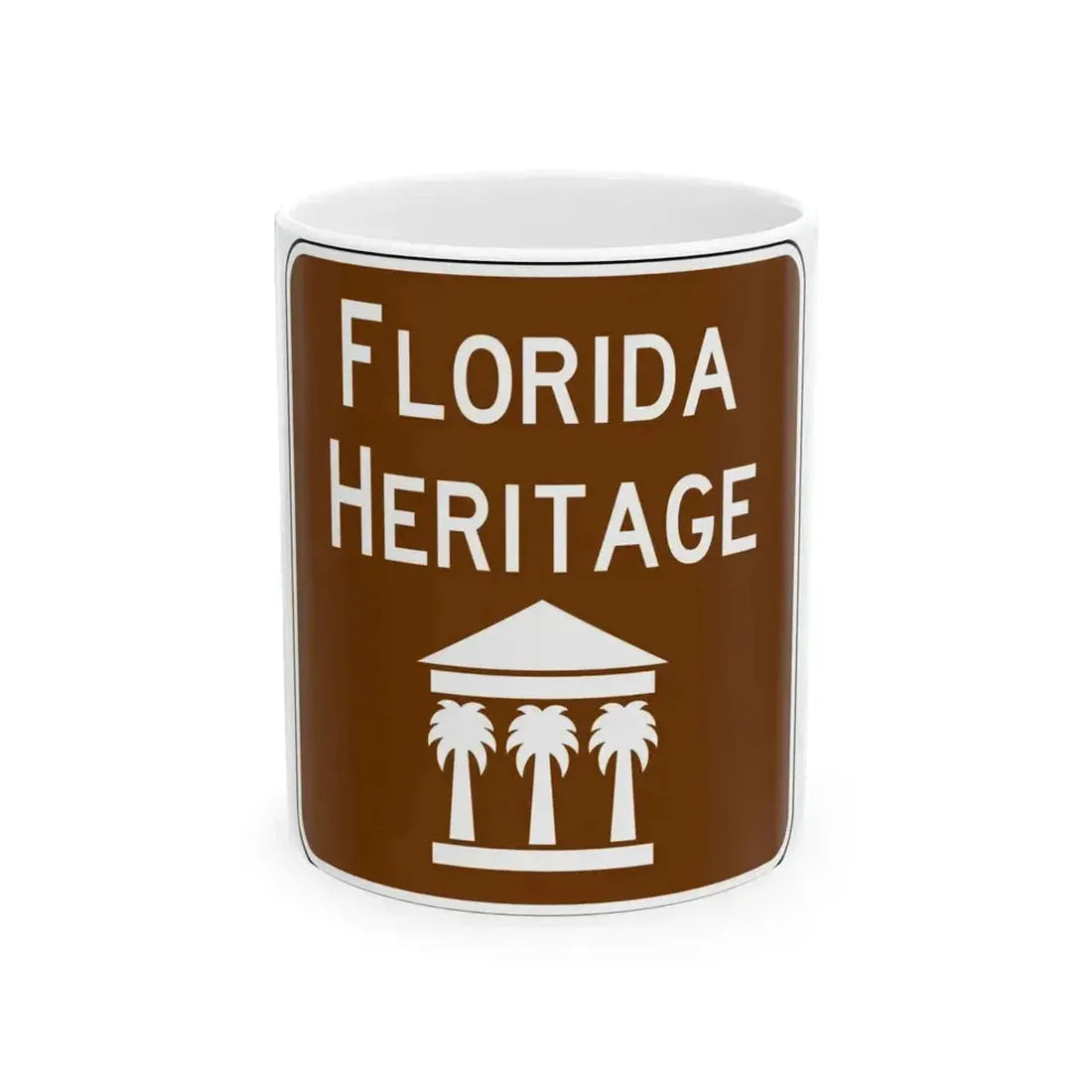 FDOT Road sign - Florida Heritage (Florida) (Road Sign) White Coffee Mug 11oz - Go Mug Yourself
