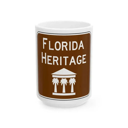 FDOT Road sign - Florida Heritage (Florida) (Road Sign) White Coffee Mug 15oz - Go Mug Yourself