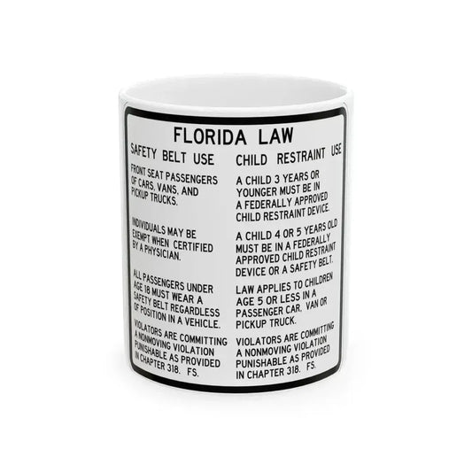 FDOT Road sign - Florida Seatbelt Law - Rest Area (Florida) (Road Sign) White Coffee Mug 11oz - Go Mug Yourself