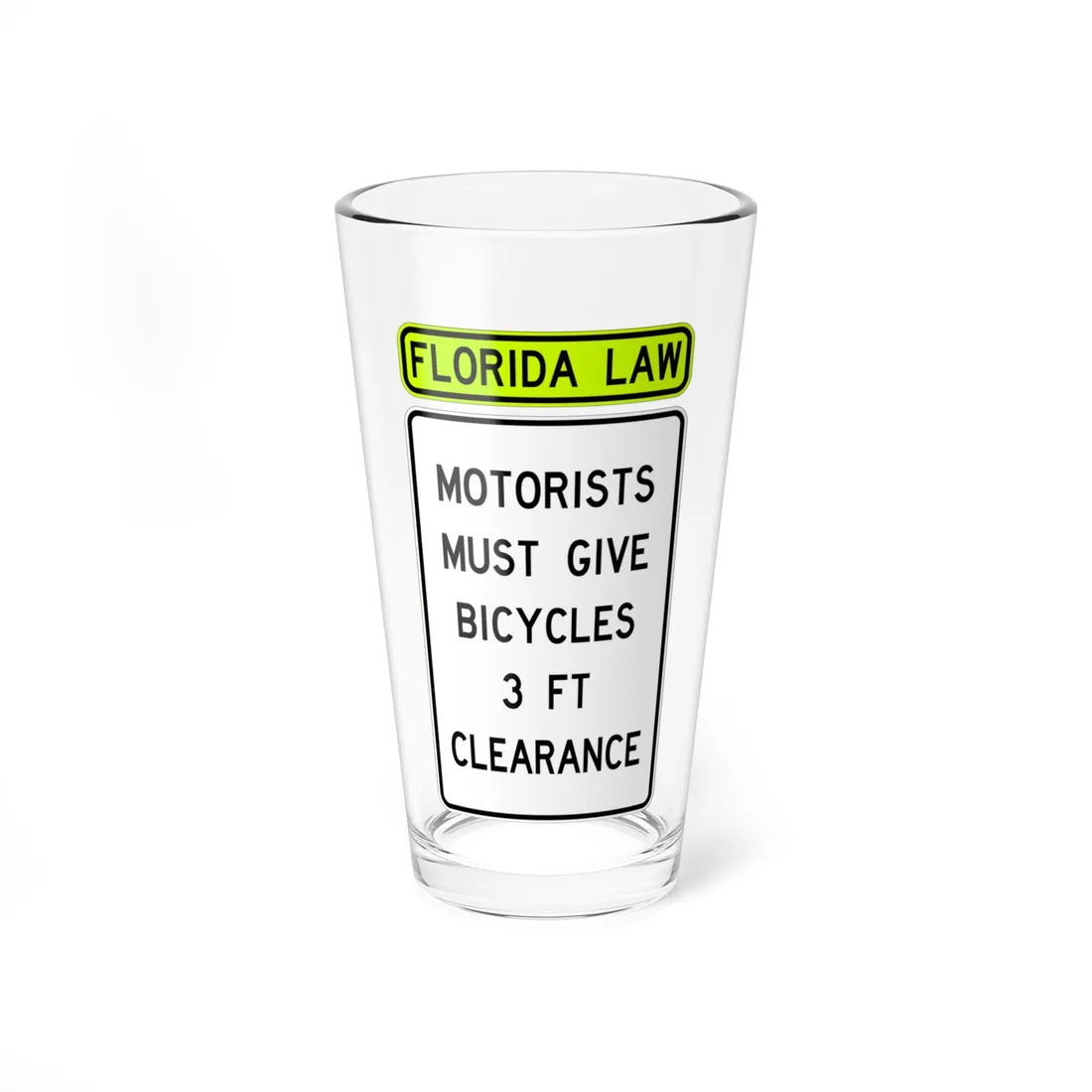 FDOT Road sign - Give Bicycle 3 Feet Clearance (Florida) (Road Sign) Pint Glass 16oz 16oz - Go Mug Yourself