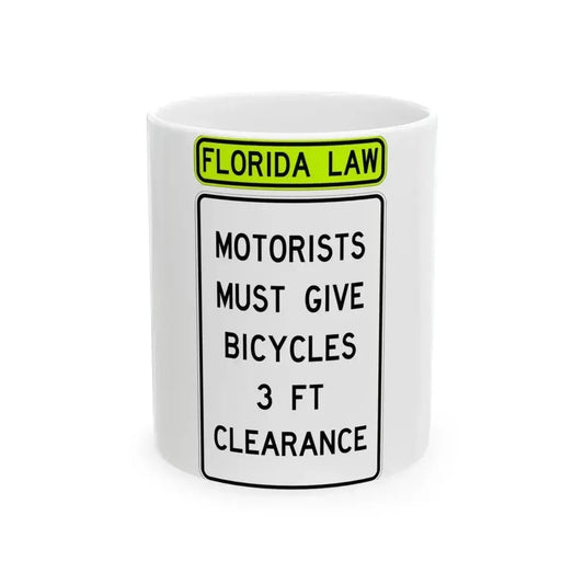 FDOT Road sign - Give Bicycle 3 Feet Clearance (Florida) (Road Sign) White Coffee Mug 11oz - Go Mug Yourself