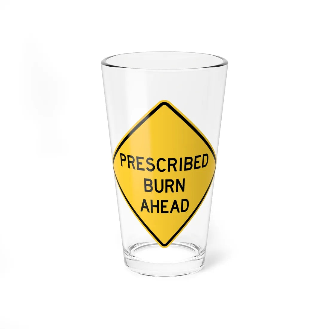 FDOT Road sign - Prescribed burn ahead (Florida) (Road Sign) Pint Glass 16oz 16oz - Go Mug Yourself