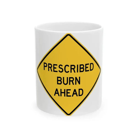 FDOT Road sign - Prescribed burn ahead (Florida) (Road Sign) White Coffee Mug 11oz - Go Mug Yourself