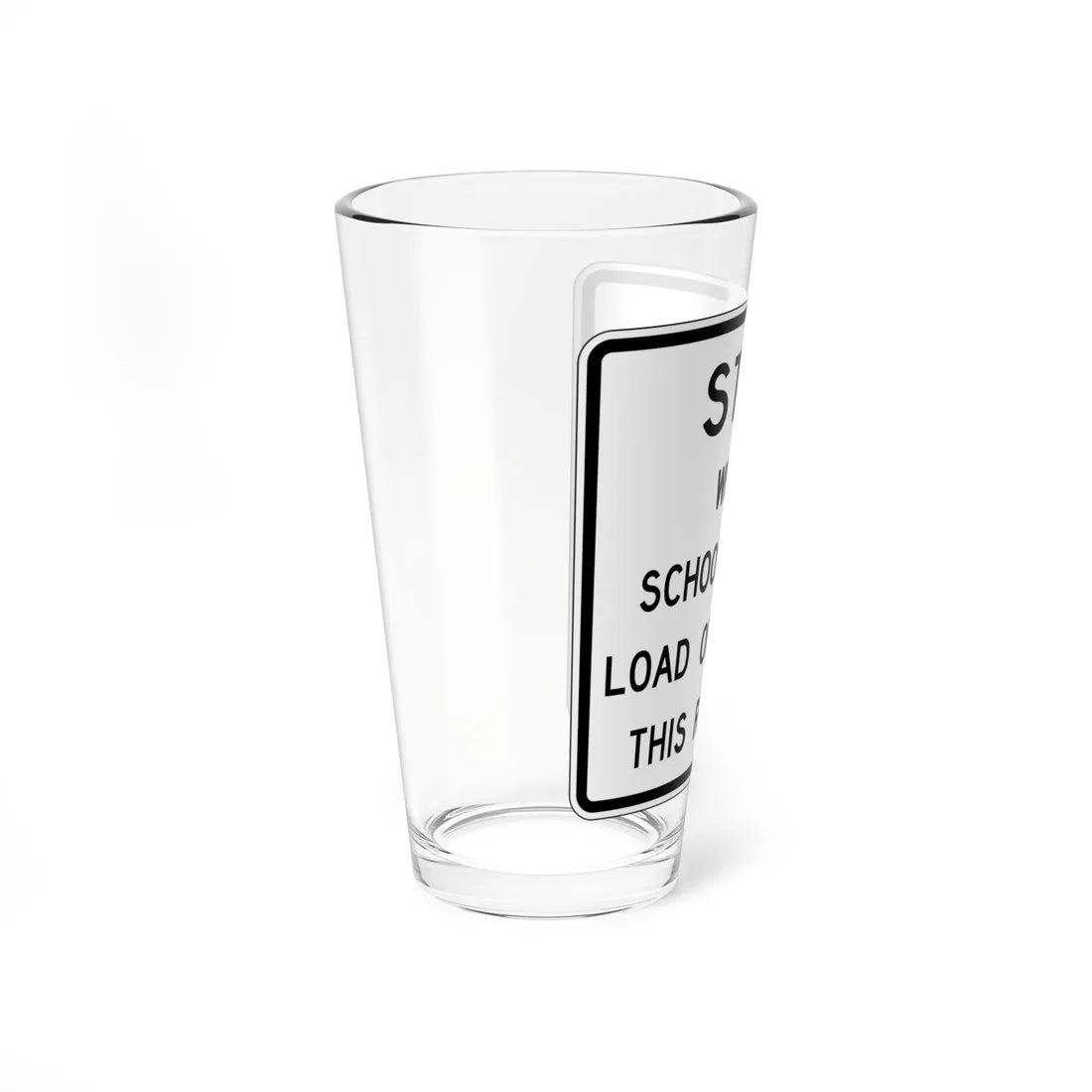 FDOT Road sign - School bus stop regulation 1 (Florida) (Road Sign) Pint Glass 16oz - Go Mug Yourself