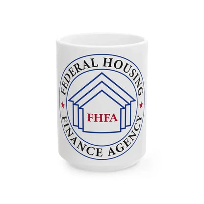 Federal Housing Finance Agency - White Coffee Mug 15oz - Go Mug Yourself