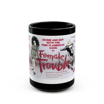 FEMALE TROUBLE 1974 Movie Poster - Black Coffee Mug 15oz - Go Mug Yourself