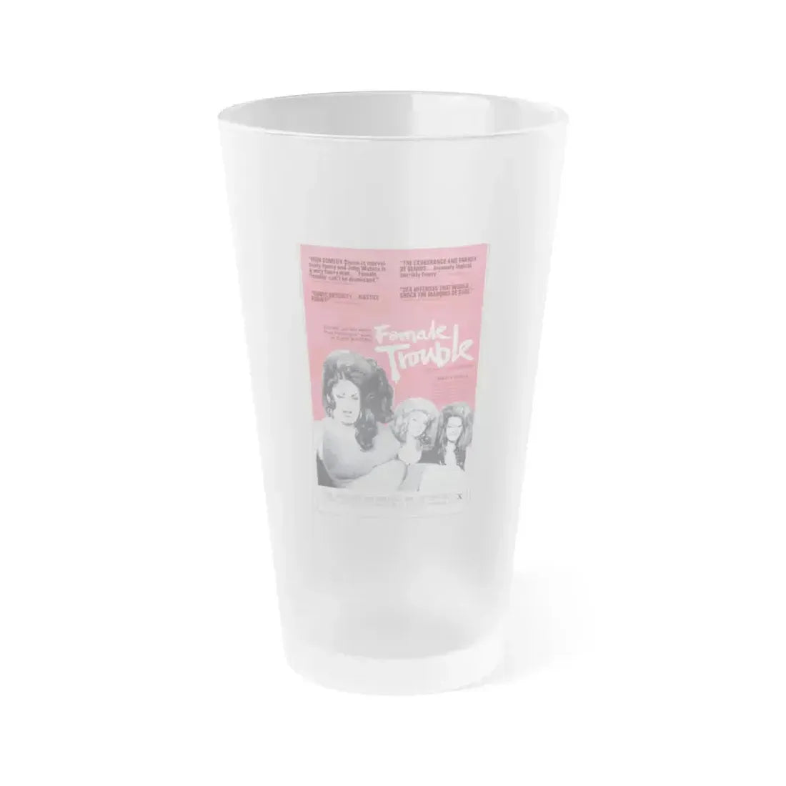 FEMALE TROUBLE (2) 1974 Movie Poster - Frosted Pint Glass 16oz 16oz Frosted - Go Mug Yourself