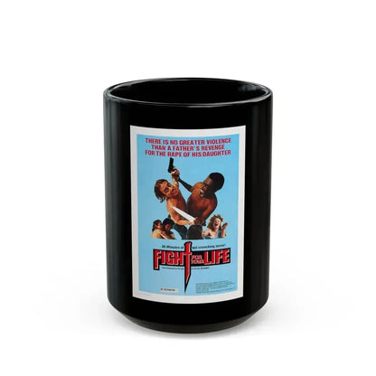 FIGHT FOR YOUR LIFE 1977 Movie Poster - Black Coffee Mug 15oz - Go Mug Yourself