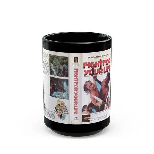 FIGHT FOR YOUR LIFE (VHS COVER) - Black Coffee Mug 15oz - Go Mug Yourself
