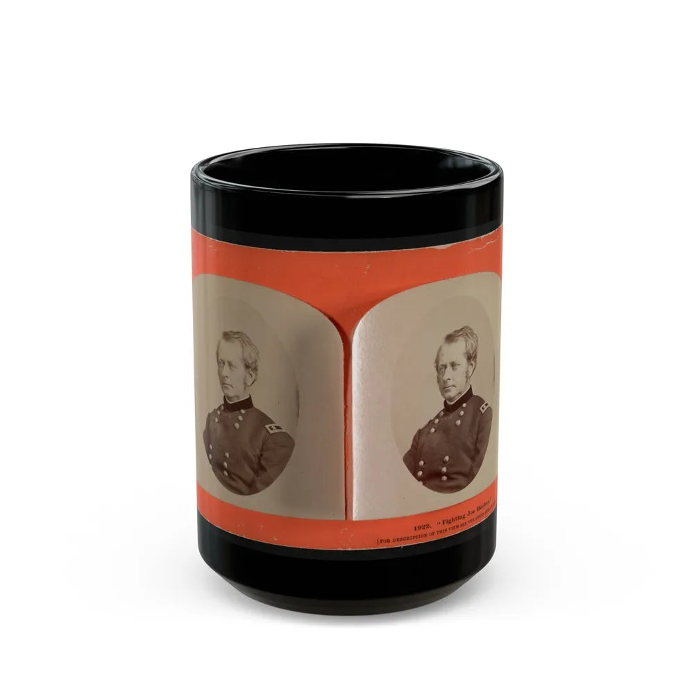 Fighting Joe Hooker (U.S. Civil War) Black Coffee Mug-15oz-Go Mug Yourself