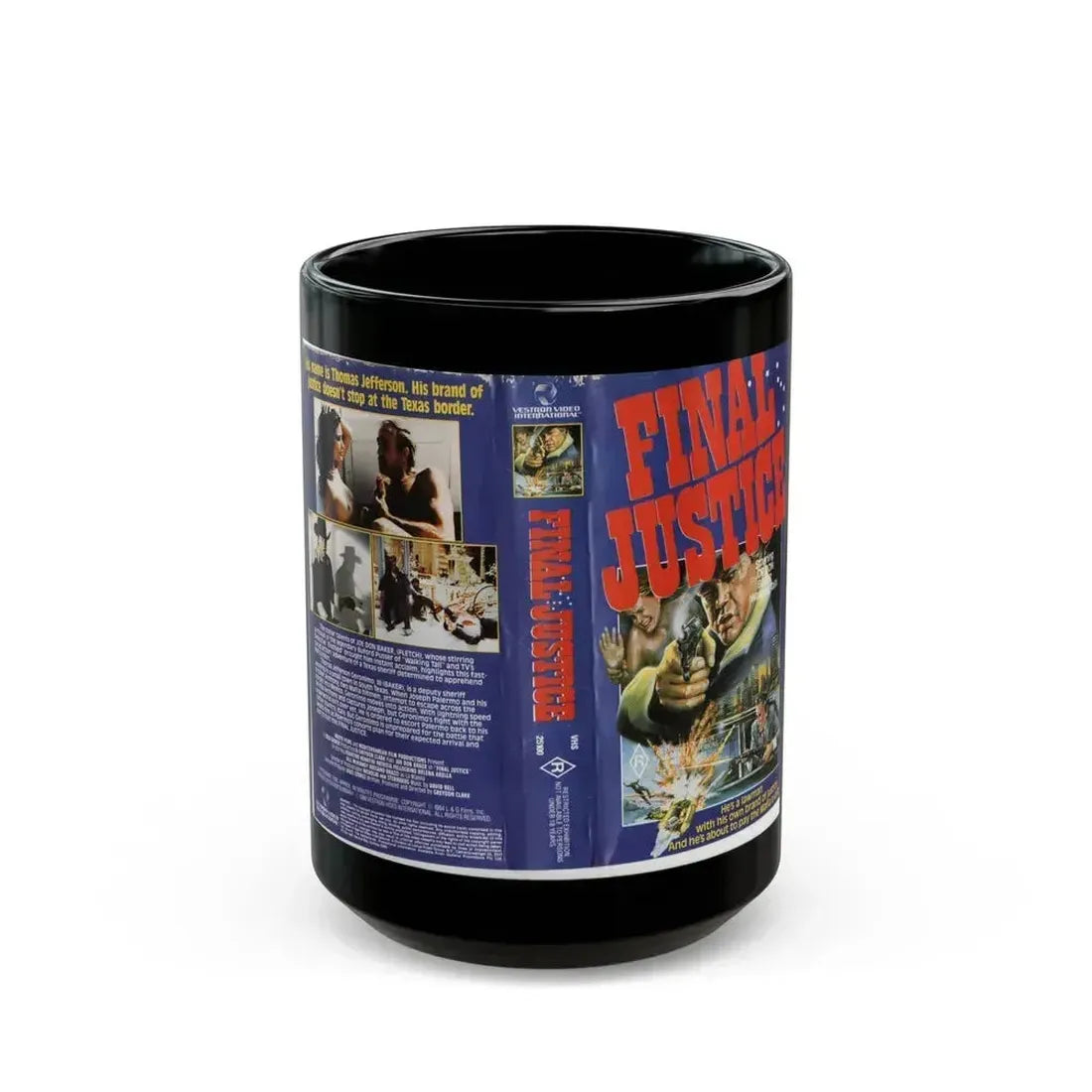 FINAL JUSTICE JOE DON BAKER (VHS COVER) - Black Coffee Mug 15oz - Go Mug Yourself
