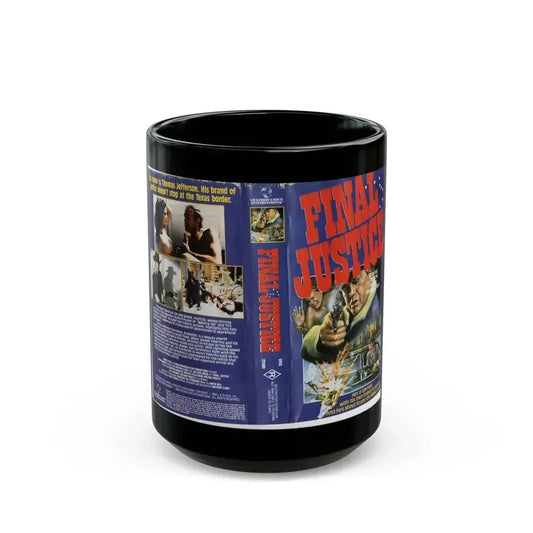 FINAL JUSTICE JOE DON BAKER (VHS COVER) - Black Coffee Mug 15oz - Go Mug Yourself
