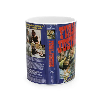 FINAL JUSTICE JOE DON BAKER (VHS COVER) - White Coffee Mug 11oz - Go Mug Yourself