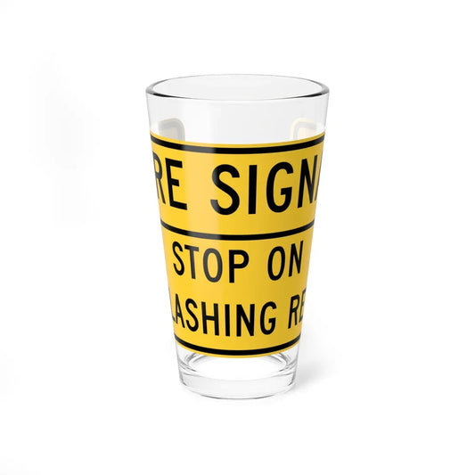 FIRE SIGNAL STOP ON euasHine RED MUTCD-DE W11-12-DE (Delaware) (Road Sign) Pint Glass 16oz 16oz - Go Mug Yourself