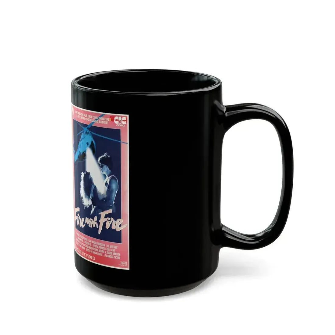 FIRE WITH FIRE (VHS COVER) - Black Coffee Mug - Go Mug Yourself