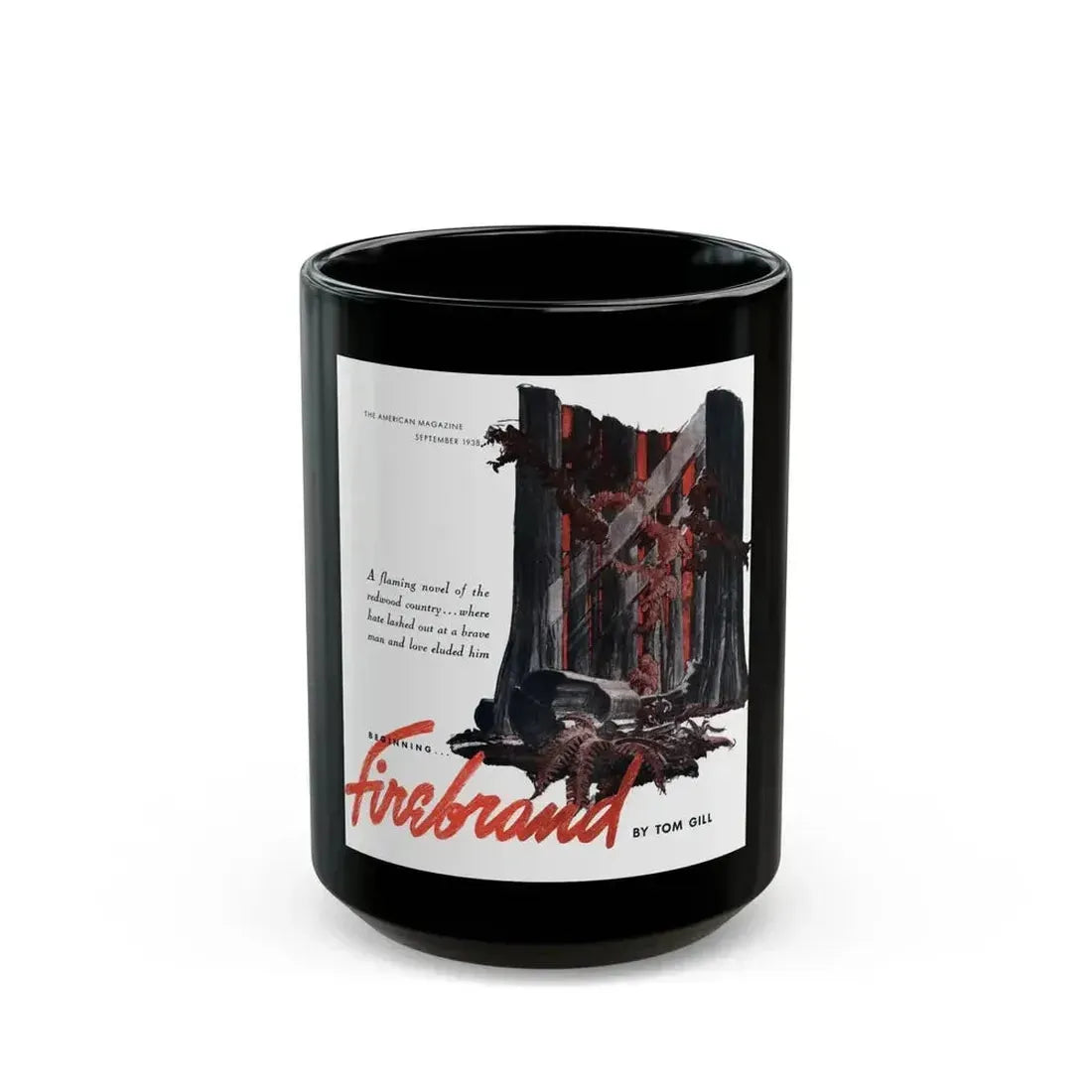 Firebrand, part 1-1, The American Magazine, September 1938 - Black Coffee Mug 15oz - Go Mug Yourself