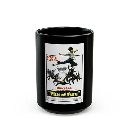 FIST OF FURY (3) 1972 Movie Poster - Black Coffee Mug 15oz - Go Mug Yourself