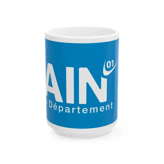 Flag of Ain France - White Coffee Mug 15oz - Go Mug Yourself