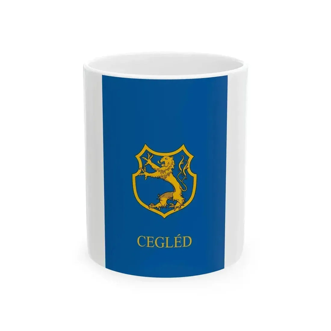 Flag of Cegled (Hungary) White Coffee Mug 11oz - Go Mug Yourself