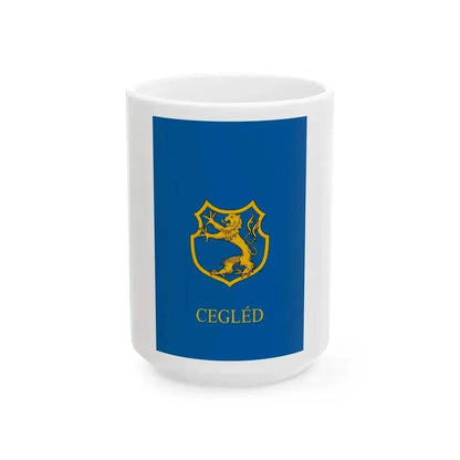 Flag of Cegled (Hungary) White Coffee Mug 15oz - Go Mug Yourself
