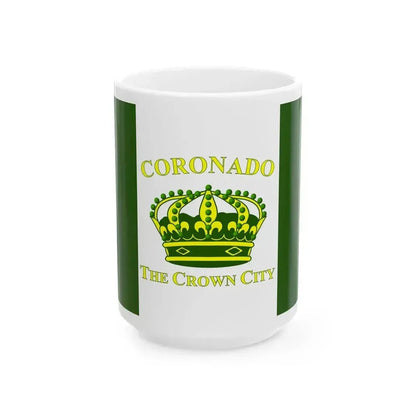 Flag of Coronado California (United States) White Coffee Mug 15oz - Go Mug Yourself
